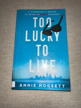 3/$10 Too Lucky to Live - Blue paperback Book